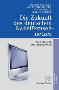 Cover image: Die Zukunft des deutschen Kabelfernsehnetzes 9783790815849