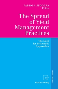 Cover image: The Spread of Yield Management Practices 1st edition 9783790815825