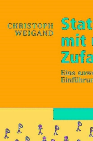 Cover image: Statistik mit und ohne Zufall 9783790816938