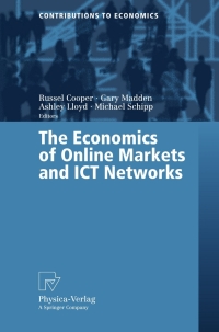 Immagine di copertina: The Economics of Online Markets and ICT Networks 1st edition 9783790817065