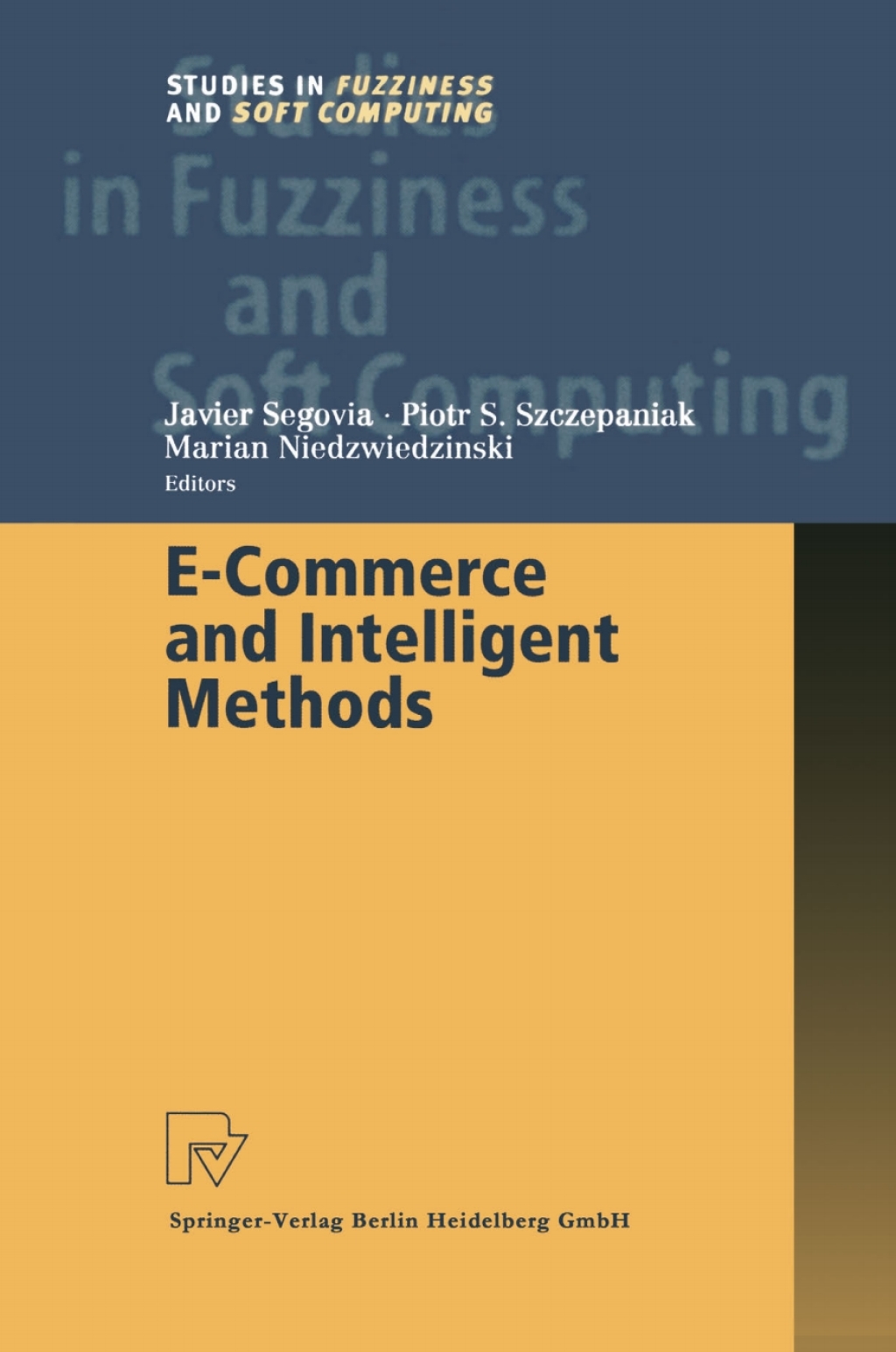 E-Commerce and Intelligent Methods 1st Edition