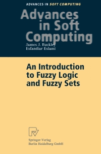 صورة الغلاف: An Introduction to Fuzzy Logic and Fuzzy Sets 9783790814477
