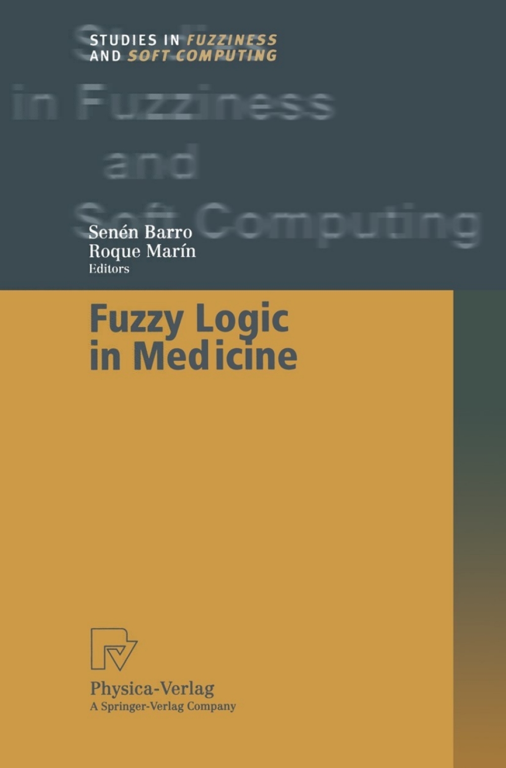 Fuzzy Logic in Medicine 1st Edition