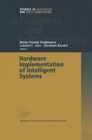 Imagen de portada: Hardware Implementation of Intelligent Systems 1st edition 9783790813999