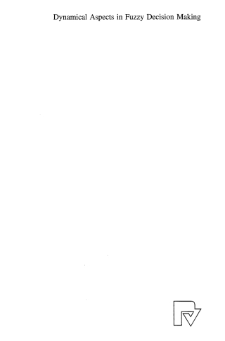 Cover image: Dynamical Aspects in Fuzzy Decision Making 1st edition 9783790813975