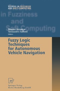 Cover image: Fuzzy Logic Techniques for Autonomous Vehicle Navigation 1st edition 9783790813418