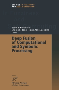 Cover image: Deep Fusion of Computational and Symbolic Processing 1st edition 9783790813395