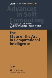 صورة الغلاف: The State of the Art in Computational Intelligence 1st edition 9783790813227