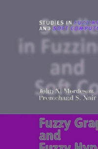 Cover image: Fuzzy Graphs and Fuzzy Hypergraphs 9783790812862