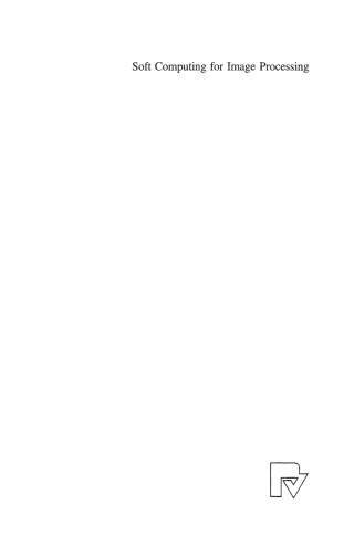 Imagen de portada: Soft Computing for Image Processing 1st edition 9783790812688