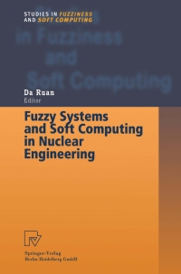Imagen de portada: Fuzzy Systems and Soft Computing in Nuclear Engineering 1st edition 9783790812510