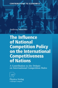 Cover image: The Influence of National Competition Policy on the International Competitiveness of Nations 9783790825510