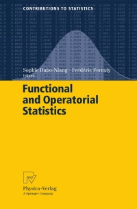 表紙画像: Functional and Operatorial Statistics 1st edition 9783790820614