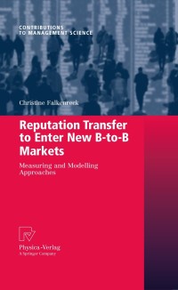 Immagine di copertina: Reputation Transfer to Enter New B-to-B Markets 9783790823561