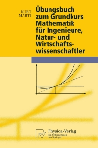 صورة الغلاف: Übungsbuch zum Grundkurs Mathematik für Ingenieure, Natur- und Wirtschaftswissenschaftler 9783790826098