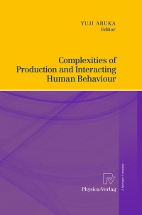 Cover image: Complexities of Production and Interacting Human Behaviour 1st edition 9783790826173