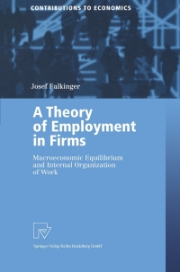 Cover image: A Theory of Employment in Firms 9783790815207