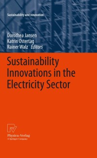 Cover image: Sustainability Innovations in the Electricity Sector 1st edition 9783790827293