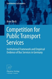 Cover image: Competition for Public Transport Services 9783790828016