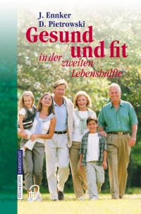 Cover image: Gesund und fit in der zweiten Lebenshälfte 9783798515673