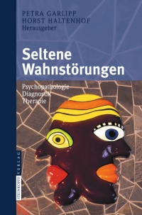 Cover image: Seltene Wahnstörungen 1st edition 9783798518766