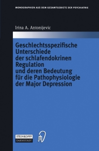 Cover image: Geschlechtsspezifische Unterschiede der schlafendokrinen Regulation und deren Bedeutung für die Pathophysiologie der Major Depression 9783798514874