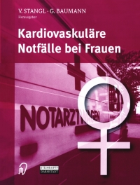 Cover image: Kardiovaskuläre Notfälle bei Frauen 1st edition 9783798514881