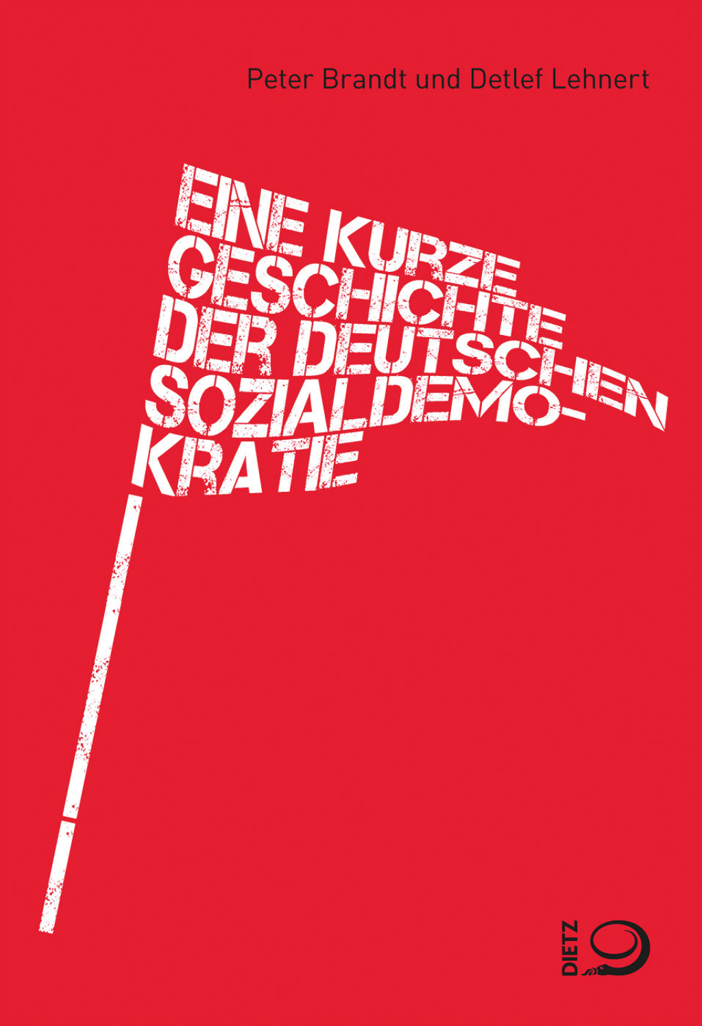 Eine kurze Geschichte der deutschen Sozialdemokratie 1st Edition