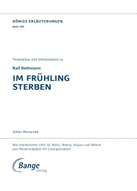 Cover image: Im Frühling sterben von Ralf Rothmann. Textanalyse und Interpretation mit ausführlicher Inhaltsangabe und Abituraufgaben mit Lösungen. 9783804470606