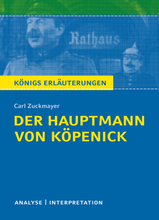 Cover image: Der Hauptmann von Köpenick von Carl Zuckmayer. Textanalyse und Interpretation mit ausführlicher Inhaltsangabe und Abituraufgaben mit Lösungen. 1st edition 9783804419568