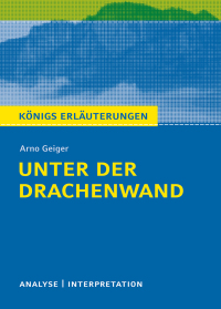 Cover image: Unter der Drachenwand von Arno Geiger 9783804420557