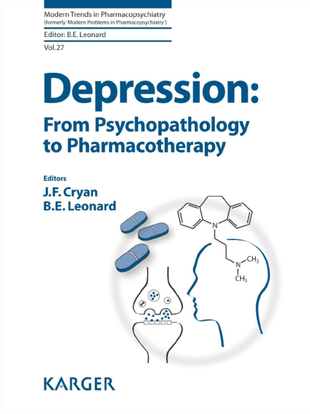 Depression: From Psychopathology to Pharmacotherapy 1st Edition