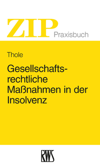 Cover image: Gesellschaftsrechtliche Maßnahmen in der Insolvenz 1st edition 9783814554129