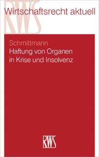 Omslagafbeelding: Haftung von Organen in Krise und Insolvenz 1st edition 9783814554648