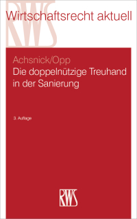 Imagen de portada: Die doppelnützige Treuhand in der Sanierung 3rd edition 9783814557793