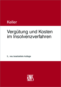 صورة الغلاف: Vergütung und Kosten im Insolvenzverfahren 5th edition 9783814558332