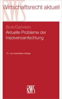 Cover image: Aktuelle Probleme der Insolvenzanfechtung 15th edition 9783814558493