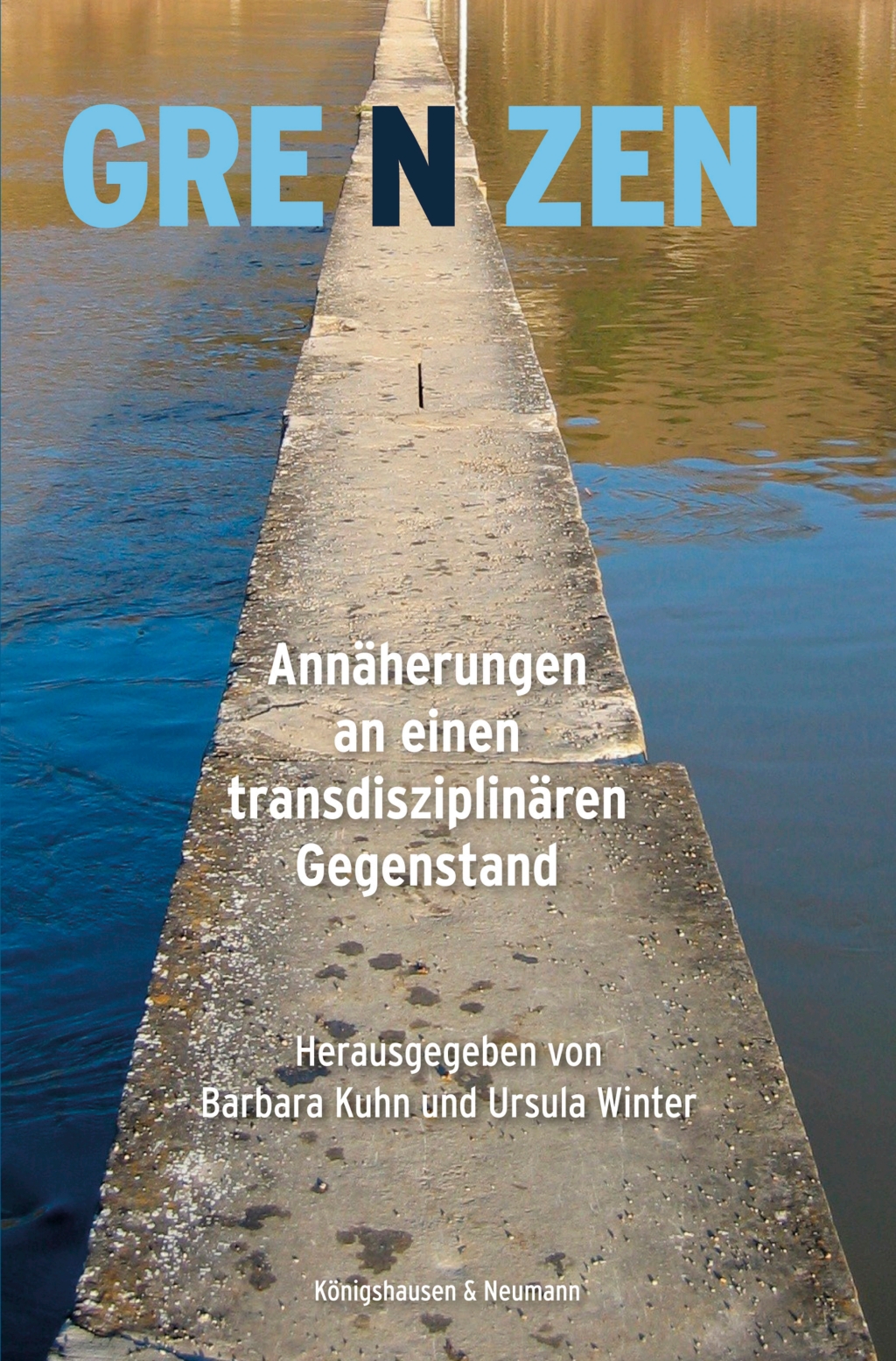 Grenzen Annäherungen an einen transdisziplinären Gegenstand