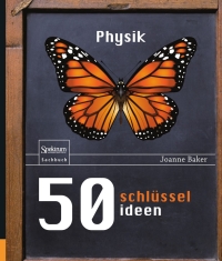 Imagen de portada: 50 Schlüsselideen Physik 9783827421197