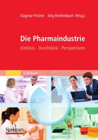 Imagen de portada: Die Pharmaindustrie 3rd edition 9783827421296
