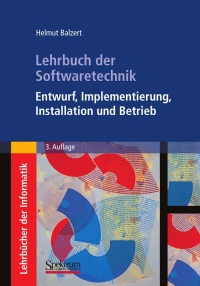 Imagen de portada: Lehrbuch der Softwaretechnik: Entwurf, Implementierung, Installation und Betrieb 3rd edition 9783827417060