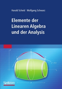Cover image: Elemente der Linearen Algebra und der Analysis 9783827419712