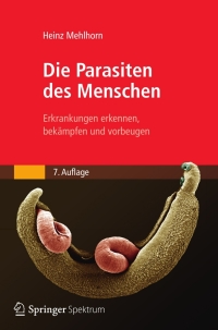صورة الغلاف: Die Parasiten des Menschen 7th edition 9783827422705