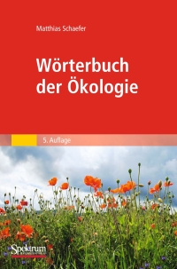 Omslagafbeelding: Wörterbuch der Ökologie 5th edition 9783827425614
