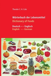 Titelbild: Wörterbuch der Lebensmittel - Dictionary of Foods 9783827419927