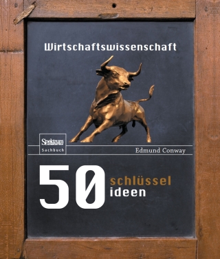 Titelbild: 50 Schlüsselideen Wirtschaftswissenschaft 9783827426345