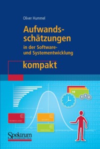 Imagen de portada: Aufwandsschätzungen in der Software- und Systementwicklung kompakt 9783827427519