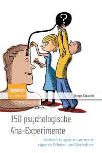 Imagen de portada: 150 psychologische Aha-Experimente 9783827428431