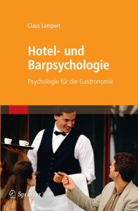 Cover image: Hotel- und Barpsychologie 9783827431271