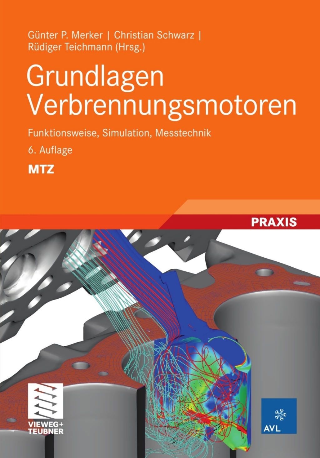 Grundlagen Verbrennungsmotoren Funktionsweise, Simulation, Messtechnik 6th Edition